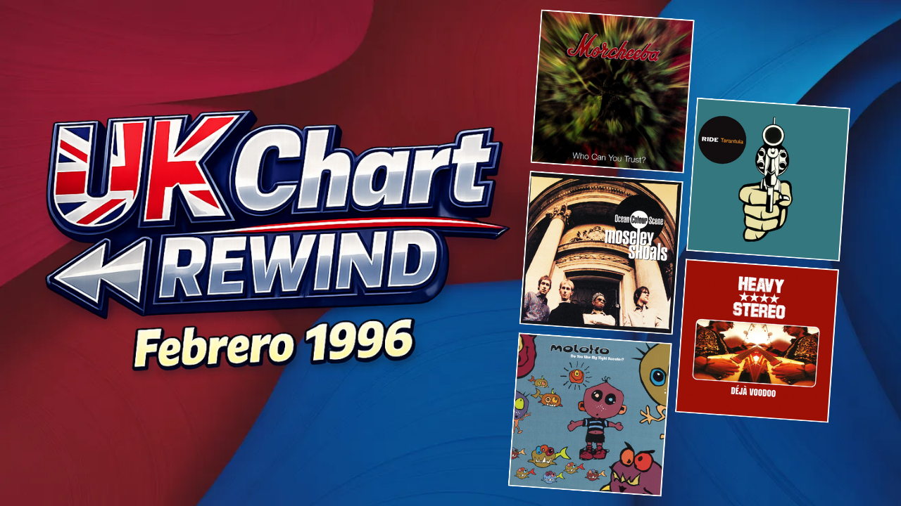 UK Chart Rewind: Febrero 1996 | Radio Britannia