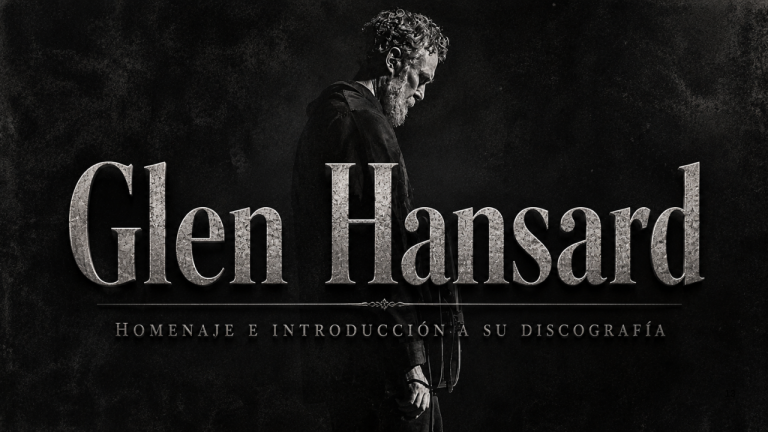 Glen Hansard - Un homenaje a su vida y su música